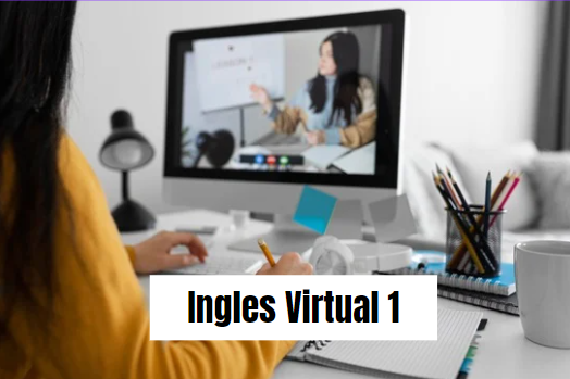 Ciclo 01: Ingles Virtual 1