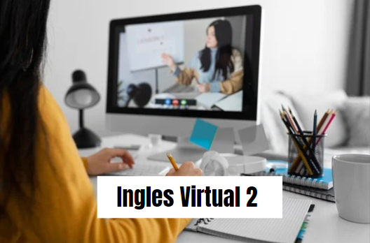 Ciclo 01: Ingles Virtual 2