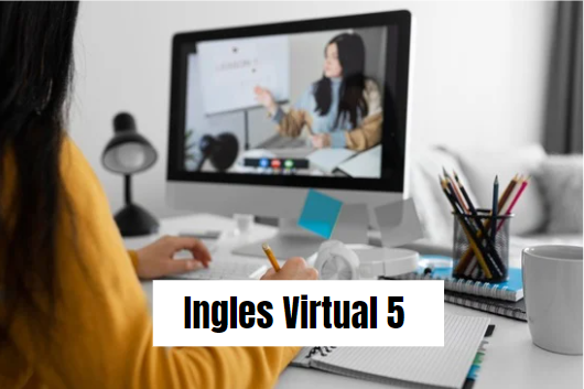 Ciclo 01: Ingles Virtual 5