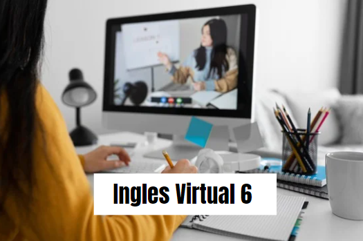 Ciclo 01: Ingles Virtual 6