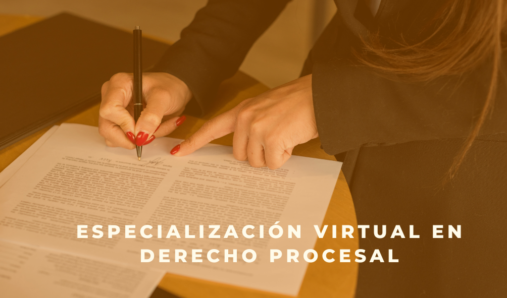 Especialización Virtual en Derecho Procesal